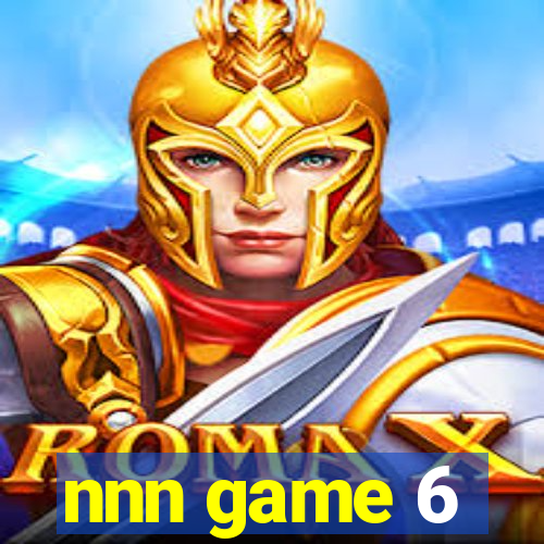 nnn game 6